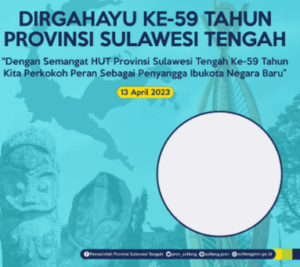 Gratis 7 Link Twibbon Hari Jadi Provinsi Sulawesi Tengah ke-59