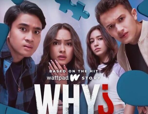 Jadwal tayang series WHY hingga tamat.