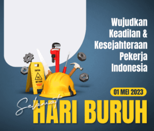 Kumpulan twibbon Hari Buruh 2023 terbaru