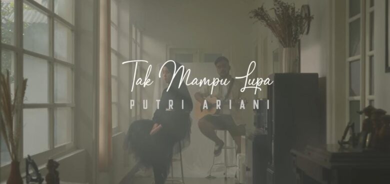 Lirik lagu Tak Mampu Lupa - Putri Ariani. (YouTube/Go Music Group)