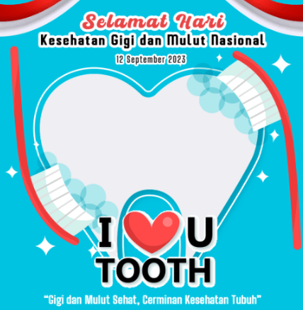 Ucapan selamat Hari Kesehatan Gigi dan Mulut Nasional 2023