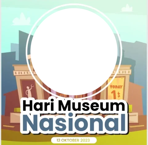 20 ucapan selamat Hari Museum Nasional 12 Oktober 2023 yang cocok dijadikan caption di Media Sosial